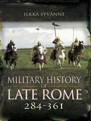cover image of Military History of Late Rome, 284–361